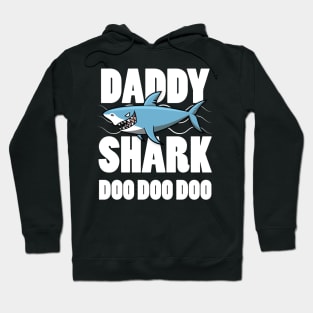 Daddy Shark Doo Doo Great Gift For Father Hoodie